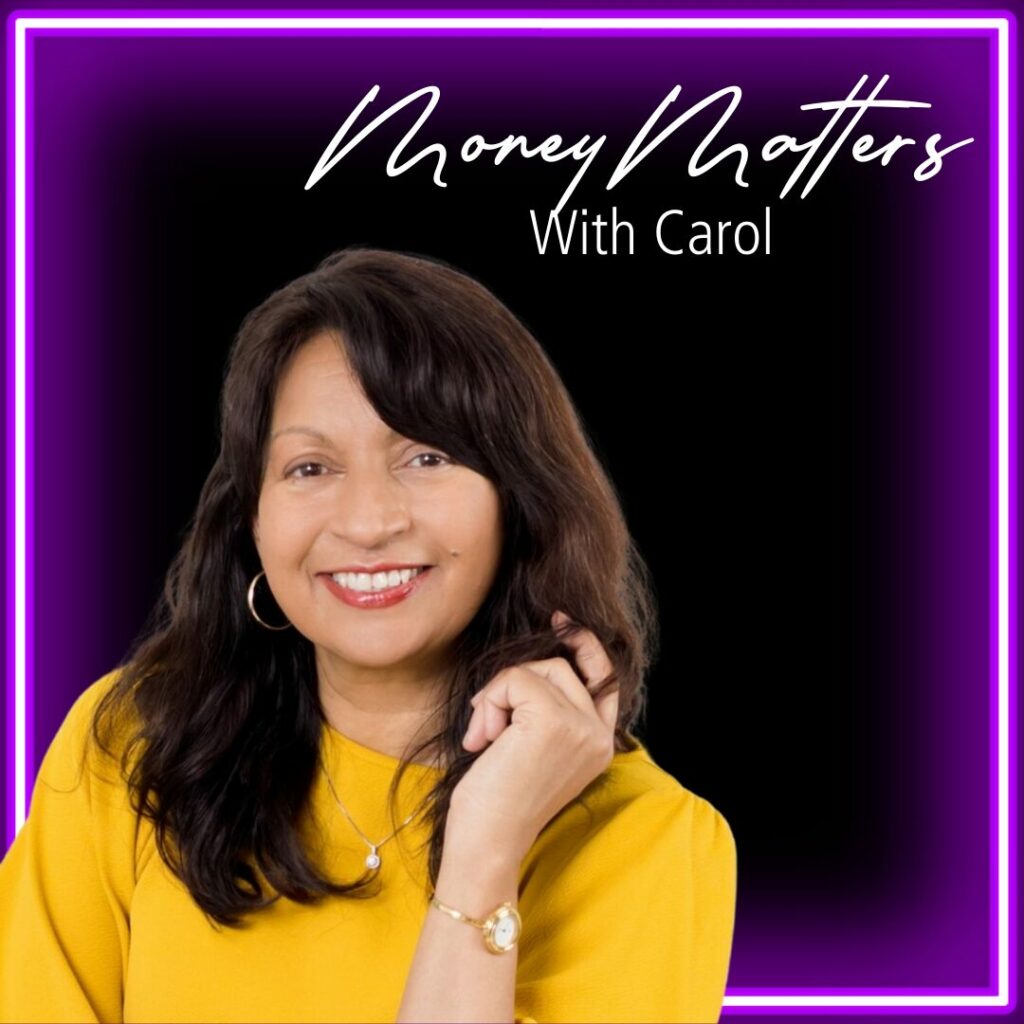 Money Matters With Carol